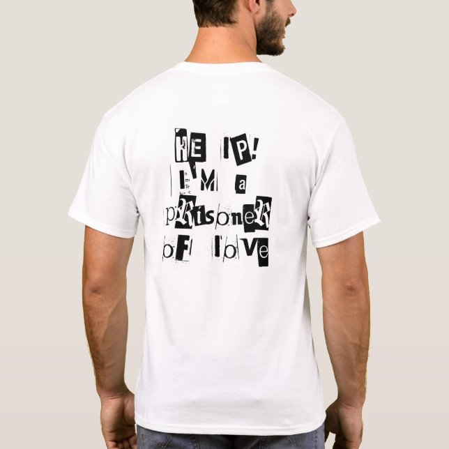 Camiseta ¡Ayuda! Soy un prisionero de amor (atrás) (Reverso)