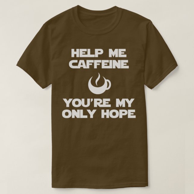 Camiseta Ayúdame cafeína (Diseño del anverso)