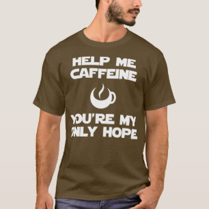 Camiseta Ayúdame cafeína