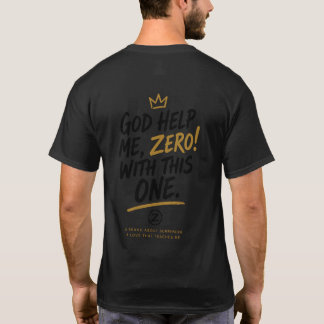 Camiseta ¡Ayúdame, Dios, Cero! Con Este. Cresta Delantera T
