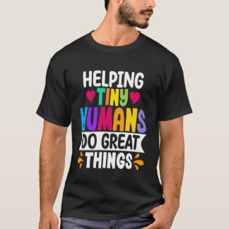 Camiseta Ayudando a Pequeños Humanos Pediatra Maestro Padre