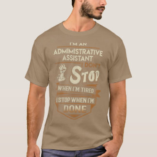 Camiseta Ayudante administrativo paro cuando termine el reg