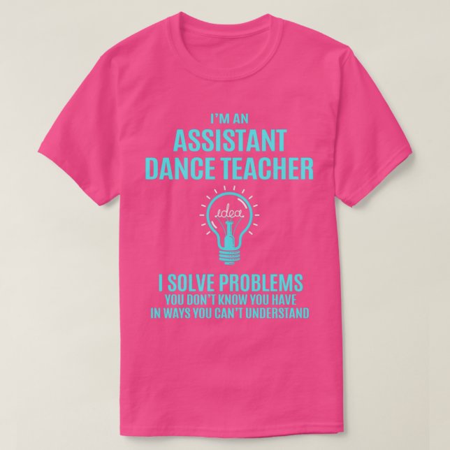 Camiseta Ayudante de Danza Profesor Auxiliar de Danza Profe (Diseño del anverso)