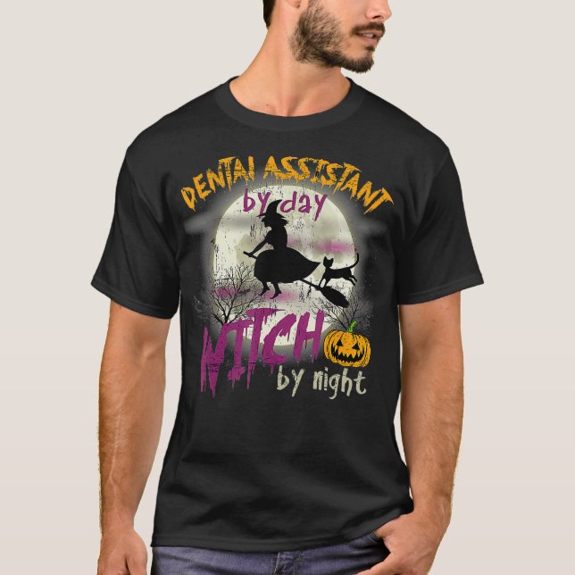 Camiseta Ayudante Dental De Halloween Por Bruja De Día Por  (Anverso)