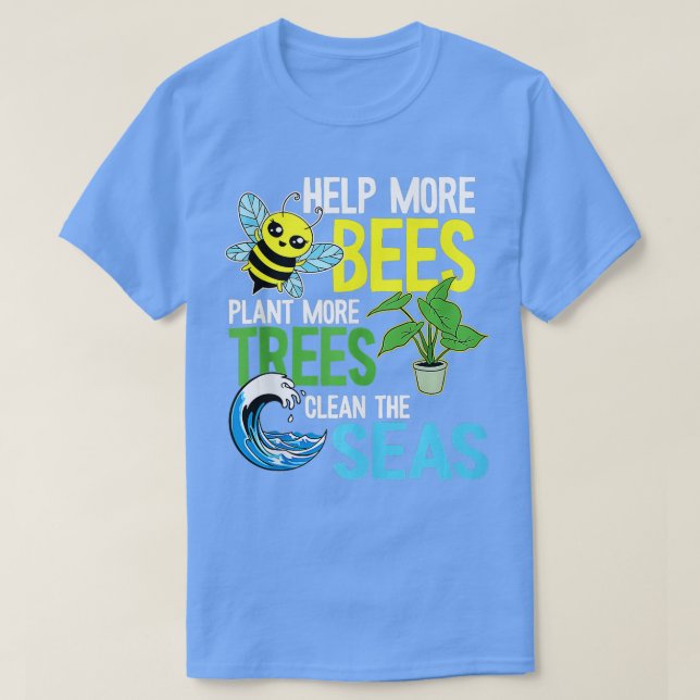 Camiseta Ayudar a más abejas plantar más árboles en áreas l (Diseño del anverso)