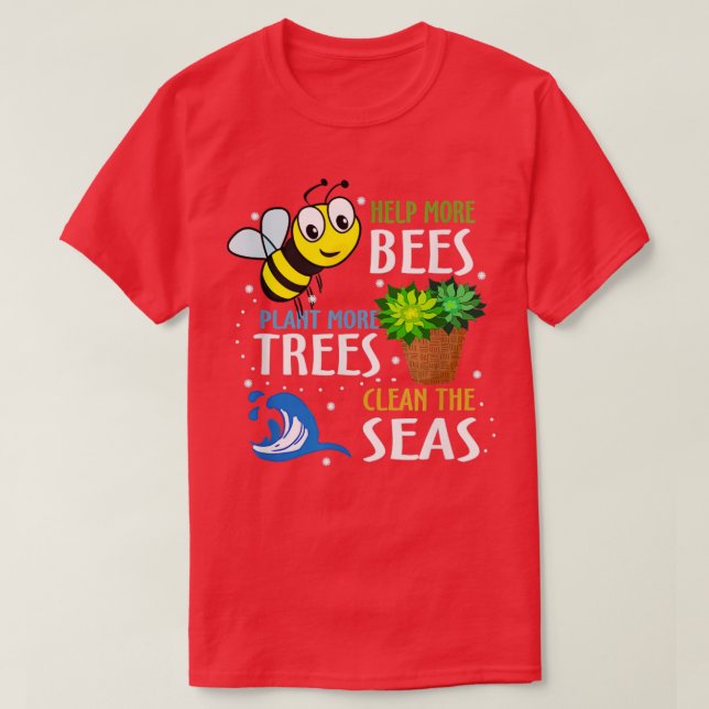 Camiseta Ayudar a más abejas plantar más árboles en áreas l (Diseño del anverso)