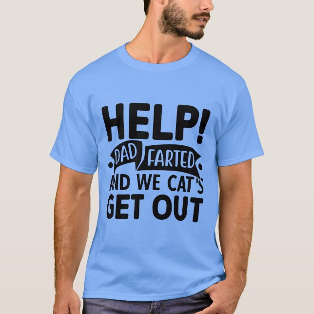Camiseta ayudar a papá se fue y no podemos salir. (Anverso)