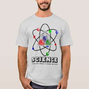 Camiseta Ayudas de la ciencia que usted prueba que otros