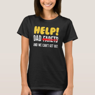 Camiseta Ayude a papá Farh y no podemos salir de papá