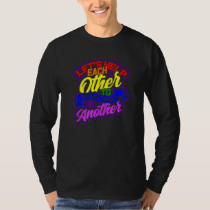 Camiseta Ayudemos Unos A Otros A Comprenderse Los Unos A Lo