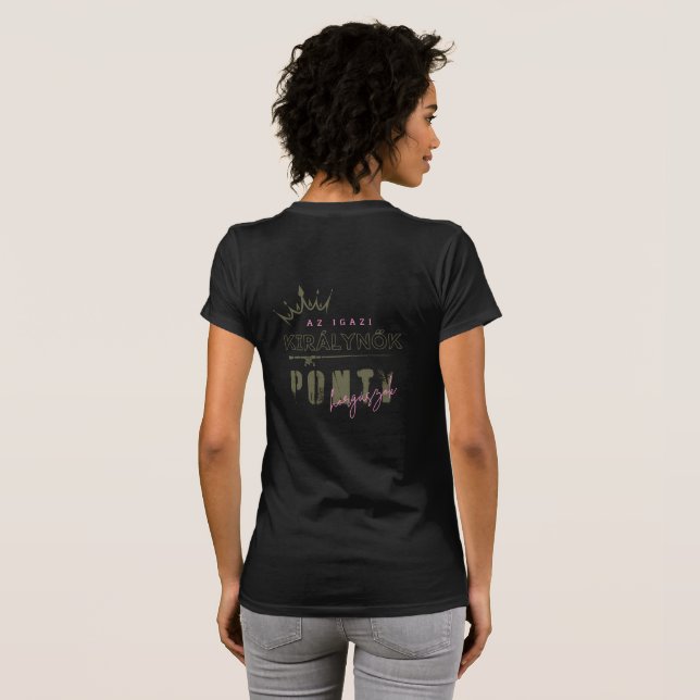 Camiseta Az igazi királynők | Ponty (Reverso completo)