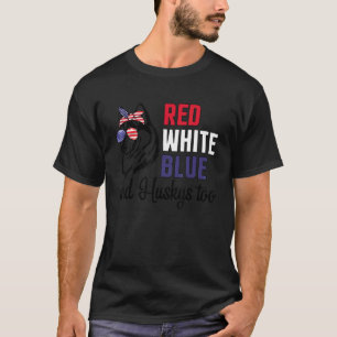 Camiseta Azul blanco rojo y Huskys demasiado perros Indepen