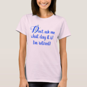 Camiseta azul claro de mujer 'Estoy jubilado' con