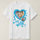 Camiseta Azul Claro | Personalizado Amo a mi esposa signifi<br><div class="desc">Crea tu propio azul claro Amo la camisa de mi esposa con dos fotos personalizadas y texto personalizado. Puedes comprar esta camiseta para ti mismo, para impresionar a tu esposa en Día de San Valentín, aniversario o cualquier ocasión especial. Esta camiseta puede ser un regalo de aniversario de un marido...</div>