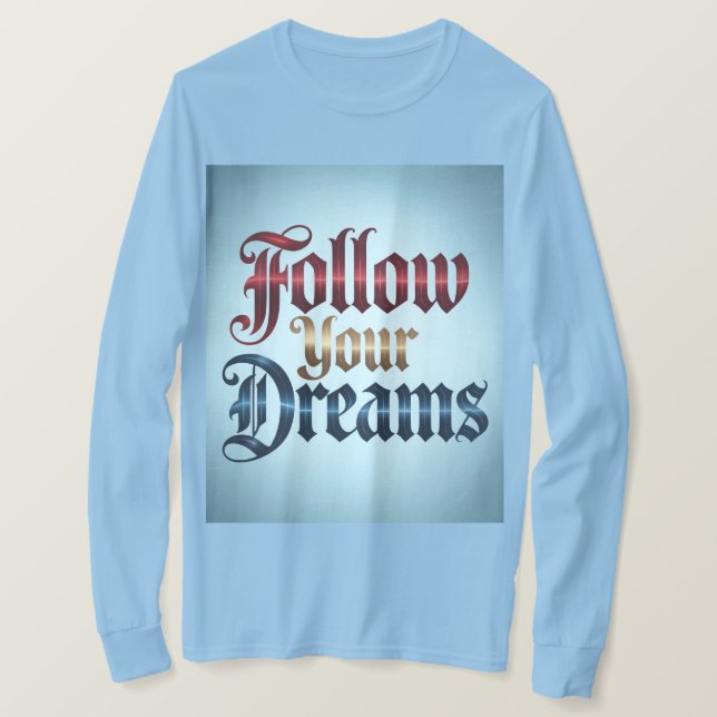 Camiseta Azul Claro Sigue Tus Sueños (Anverso del diseño)