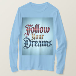 Camiseta Azul Claro Sigue Tus Sueños