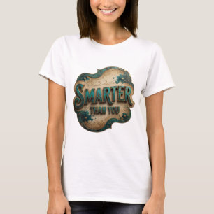 Camiseta Azul Dinámico MÁS INTELIGENTE QUE TÚ Diseño Person