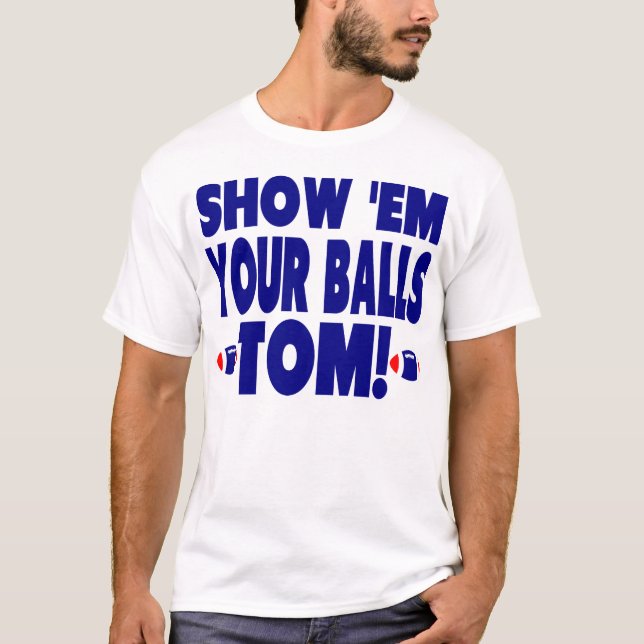 Camiseta Azul divertido - muéstreles sus bolas Tom (Anverso)