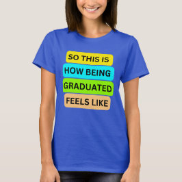 Camiseta azul para mujeres SO_This_IS_How_BEING_GR
