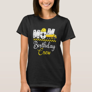 Camiseta B Day Fiesta Mamá Birthday Crew Construction Birth