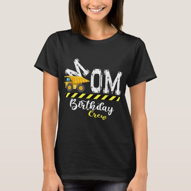 Camiseta B - Día Fiesta Mamá Cumpleaños Equipo de Construcc (Anverso)