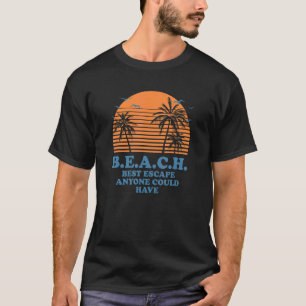 Camiseta B E A C H Vacaciones veraneadas en el océano