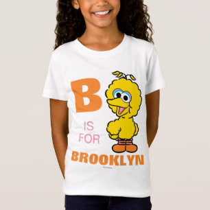 Camiseta B es para Big Bird   Añadir su nombre