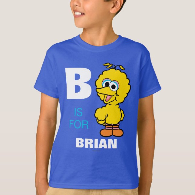 Camiseta B es para Big Bird | Añadir su nombre (Anverso)