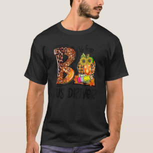 Camiseta B Is For Bus Driver Leopard Pumpkin Fall Thanksgiv