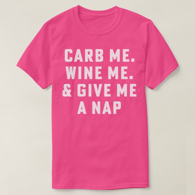 Camiseta b Me Wine Me Dé Una Napa (Diseño del anverso)