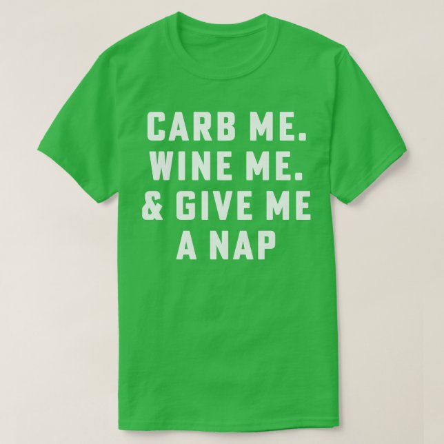 Camiseta b Me Wine Me Dé Una Napa (Diseño del anverso)