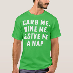 Camiseta b Me Wine Me Dé Una Napa