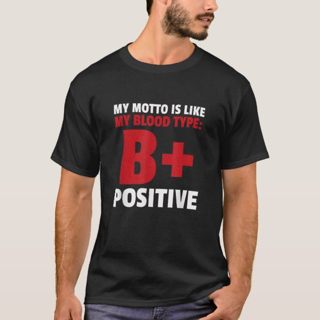 Camiseta B Positivo Tipo De Sangre Gracioso (Anverso)