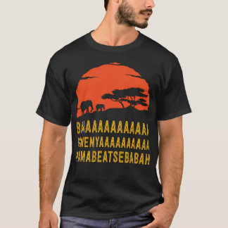 Camiseta Baaaaaaaaaaa Sowenyaaaaaaaaa Mamabeatsebabah Af
