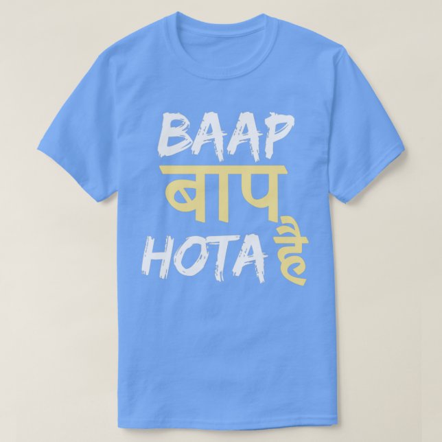 Camiseta Baap Baap Hota Hai Hindi Quote (Diseño del anverso)