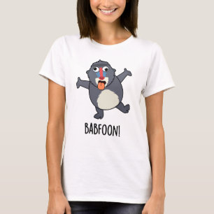 Camiseta Bab-foon Funny Baffoon Baboon Pun