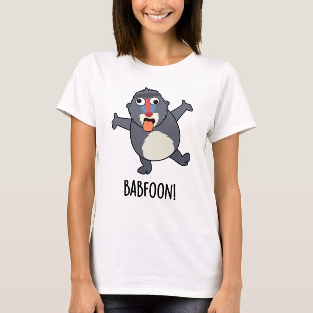 Camiseta Bab-foon Funny Baffoon Baboon Pun (Anverso)