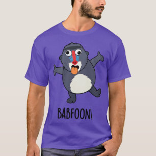 Camiseta Babfoon Funny Baffoon Baboon Pun