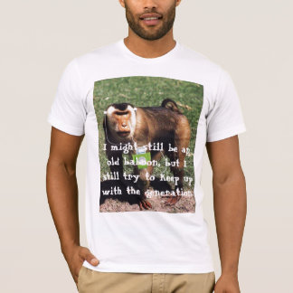 Camiseta Babuinos viejos CONTRA la "nueva generación "