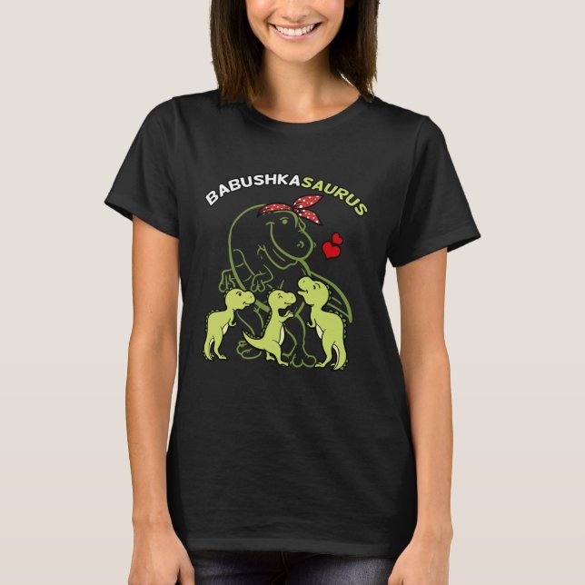 Camiseta Babushkasaurus Babushka Tyrannosaurus Dinosaur Mot (Anverso)