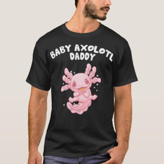 Camiseta Baby Axolotl Daddy Funny Salamander Humor Amphibis