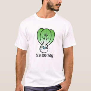 Camiseta Baby Bok Choy Funny Veggie Pun