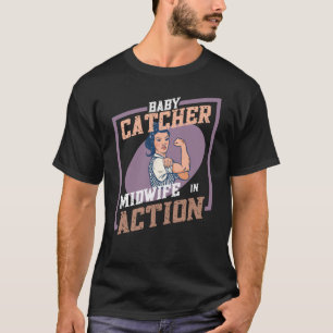 Camiseta Baby Catcher - Comadrona en acción
