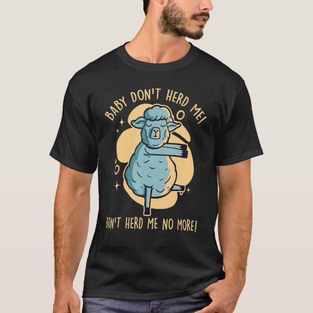 Camiseta Baby Don't Herd No More Thick Hair Animal Sheep (Anverso)