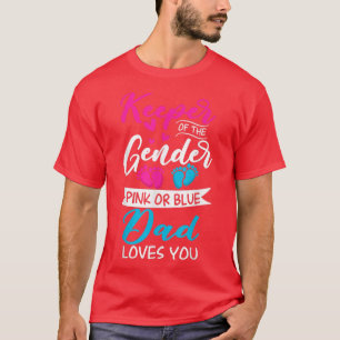 Camiseta Baby Gender Reveal Shower Pink Or Blue Dad Loves Y