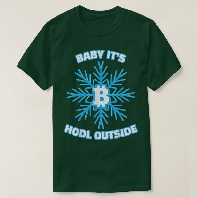 Camiseta Baby It's Hodl Outside Snow Bitcoin 2022 Christmas (Diseño del anverso)