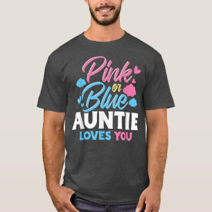 Camiseta Baby Shower Pink Or Blue Auntie Loves You Gender R
