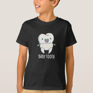 Camiseta Baby Tooth Funny Teeth Pun Dark BG