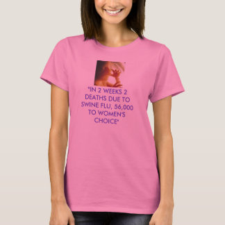 Camiseta babyinwomb2, "EN 2 SEMANAS 2 MUERTES DEBIDO A LOS