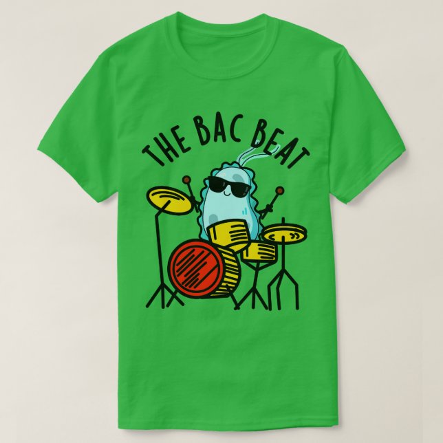 Camiseta Bac Beat Cute Drummer Bacteria Pun 1 (Diseño del anverso)